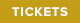 Tickets